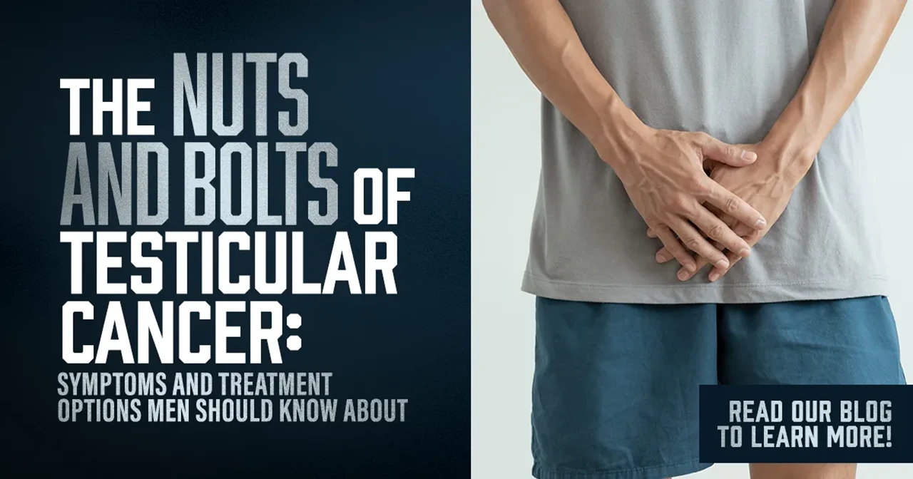 The Nuts and Bolts of Testicular Cancer Blog