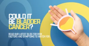 Could it be bladder cancer?